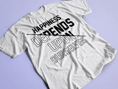Happiness depends upon ourselves typography t-shirt branding clothes clothing design dress fashion graphic design hapiness happy illustration jacket logo mensfashion shirt streetwear style t shirt tshirtdesign ui vector