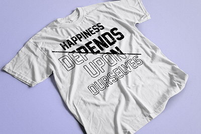 Happiness depends upon ourselves typography t-shirt branding clothes clothing design dress fashion graphic design hapiness happy illustration jacket logo mensfashion shirt streetwear style t shirt tshirtdesign ui vector