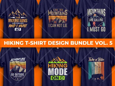 Hiking T-Shirt Design Bundle Vol. 05 apparel custom t shirt custom t shirt design design etsy hiking t shirt hiking t shirt design illustration logo merch by amazon retro t shirt shirt t shirt designer tee teespring template tshirt ui