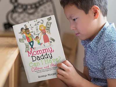 Mommy, Daddy, Can I Have? book design branding print deisgn