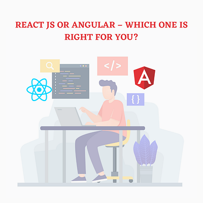 React JS or Angular – Which one is right for you? design digital marketing inste insteptechnologies mobile app development react js or angular web design