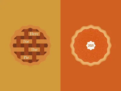 Here For The Pie 2021 bake dessert food graphic design illustration pastry pie pumpkin pie sweet thanksgiving turkey day
