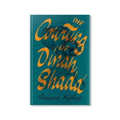 The Courting of Dinah Shadd • Rudyard Kipling Book Cover book book cover handlettering illustrated cover illustration lettering typography