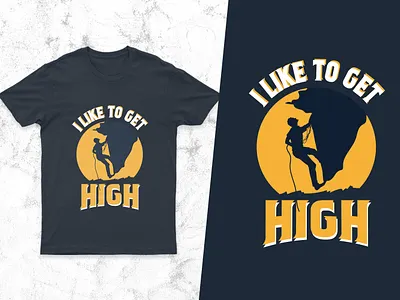 I LIKE TO GET HIGH T-SHIRT DESIGN branding climbing design design vector illustration logo logo design logodesign pod t shirt vector t shirt