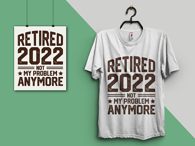 Retirement T-Shirt Design 2022 design 2022 t shirt design branding clothing custom t shirt gonna retired graphic design illustration logo retirement retirement t shirt designs tshirt tshirtdesigner tshirtlovers tshirtprint tshirtprinting tshirts tshirtshop typography vector