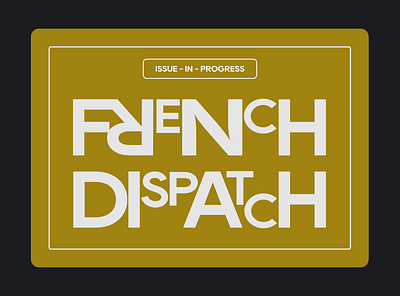 Poster for a new movie by Wes Anderson - French Dispatch anderson design film graphic design illustration movie poster typography wes