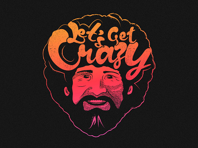 Crazy Bob Ross bob ross design illustration lets get crazy lines typography vector