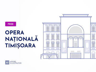 Free Adobe Illustration "Opera Timisoara" arhitecture cityscape design free freebies freeillustration gratis illustration lineart opera romania symbol timisoara vector