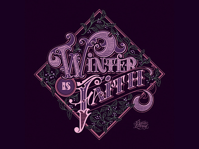 Winter is faith. calligraphy custom type design digital illustration faith graphic design hand drawn type hand lettered handlettering illustration lettering logo procreate art type design typography victorian vintage winter