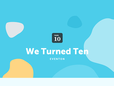 We Turned Ten anniversary calendar event calendar