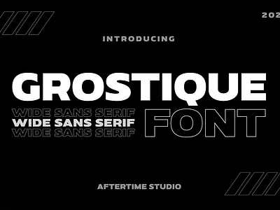 GROSTIQUE - Wide Sans Serif font sans serif streetwear wide