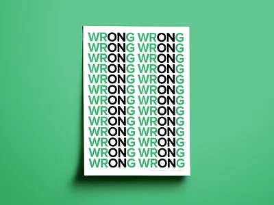 Wrong black design font graphic design green on poster poster collection poster series posters print print design sans serif simple type type art typography typography art white wrong