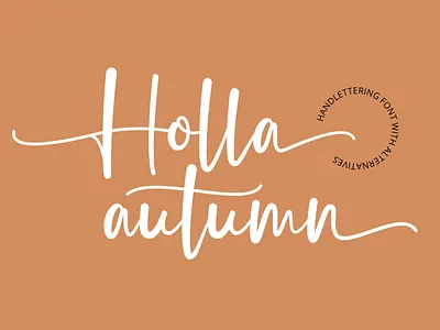 Holla Autumn - Handlettering Font autumn banner branding calligraphy design font fonts graphic design handlettering handwriting handwritten illustration lettering logo poster print promotion script script font typeface