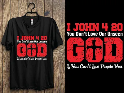 I john 4:20 you don't love our unseen God if you can't love.... jesus face shirt typography christian design