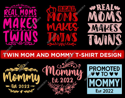 Twins mom and mommy t-shirt design design mommy 2022 t shirt typography