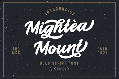 Mightea Mount - Bold Script Font adventure font bold font hand crafted lettering logo font script font tshirt font typography