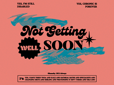 Not Getting Well Soon branding chronic illness design disability disabled illustration photoshop retro type design type poster vector
