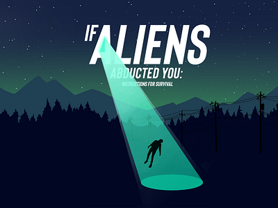 If aliens abducted you poster 3d abduction aliens animation art black branding design futuristic graphic design illustration illustrator logo motion graphics photoshop poster procreate space typography ui