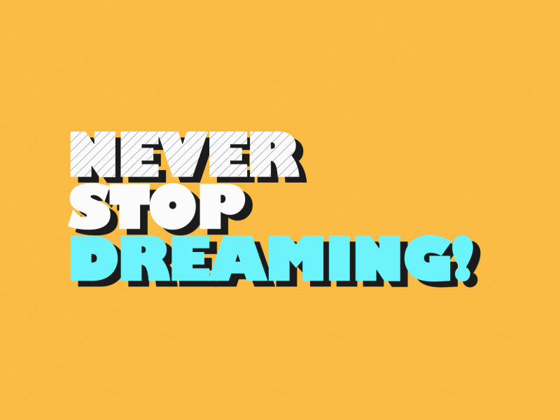 Never stop dreaming - Pixflow 2d 3d adobe after effects animation branding c4d cinema 4d color design flat graphic design illustration logo minimal motion graphics pixflow text typography ui