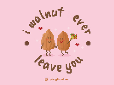 Walnut Ever Leave You Puns Pixel Art 8bit branding design freelance illustration interface logo nft nintendo pixel pixelart pixelicatom ui