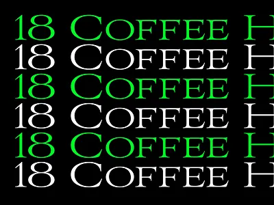 Cafe 18 - Branding bold font branding clean minimalist typography