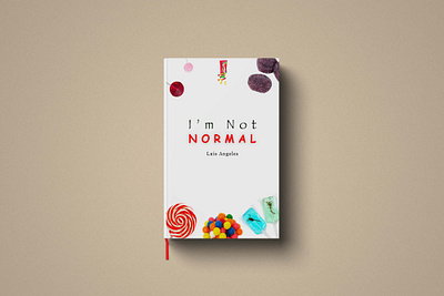 I'm Not Normal book book cover book cover design books branding candies candy cover cover design creative creativity design graphic design lollipop mockup mockups odd photoshop strange weird