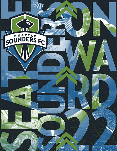 Onward Sounders! adobe illustrator adobe photoshop branding just for fun mls poster seattle soccer sounders sports typeography vector