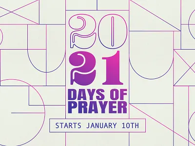 21 Days of Prayer & Fasting 2021 21 days of prayer branding church design fasting gradient graphic graphic design illustrator linework ministry prayer prayer and fasting type typographic typography vector