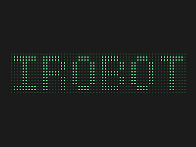 iRobot / Dot Matrix Type Experiment graphic design type