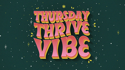 Thursday Thrive Vibe - Holiday Edition design funny graphic groovy handlettering holidays illustration newsletter retro subscribe typography