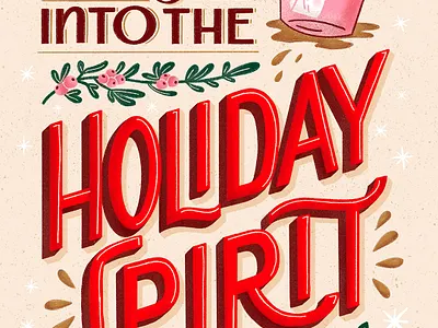 Let's Get Into the Holiday Spirit alcohol beverage christmas cocktail drink greeting card handlettering holiday illustration lettering type typography