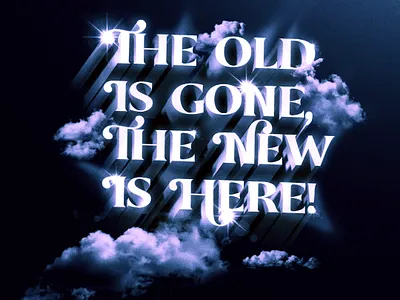 The Old Is Gone The New Is Here church clouds design graphic design jesus photoshop scripture social media typography wallpaper