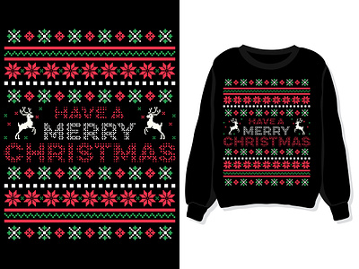 Have a merry Christmas. Sweater, sweatshirt, t-shirt design branding christmas christmas gift christmas time christmas tree custom design graphic graphic design graphic designer illustration illustrator logo merry christmas new new year new year t shirt t shirt t shirt design vector