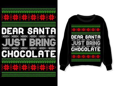 Dear Santa! Bring Chocolate Christmas T-shirt, design apparel branding christmas t shirt custom december design dribbble graphic design graphic designer illustrator new shot t shirt t shirt design tshirt vector