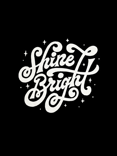 Shine Bright Lettering handlettering lettering script type typography