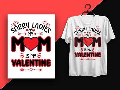 Valentine T-shirt Design branding custom t shirt design graphic design icon illustration mom love mom shirt mom t shirt motion graphics motivational quotes shirt t shirt t shirt design typography typography t shirt valentine days valentine shirt valentine t shirt valentine t shirt design