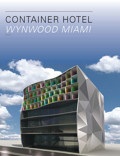 CONTAINER HOTEL: WYNWOOD, MIAMI OFFERING MEMORANDUM design real estate typography