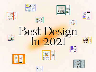 Design 2021 in a Shot 🔥 2021 2022 animation app app design design dribbble review illustration logo minimal orix review sajon ui ux web web design year review