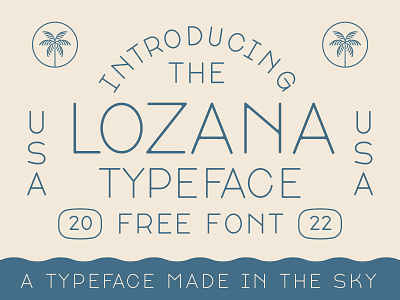 Lozana Typeface air airplane all caps badge design clean font free font illustration logo badge lozana modern modern font monoline new york nyc retro smile type type design vintage design