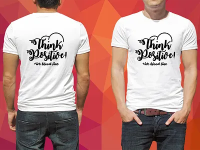 Think Positive T-Shirt apparel design streetwear t shirt design think positive