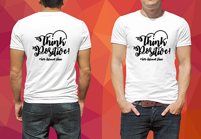 Think Positive T-Shirt apparel design streetwear t shirt design think positive