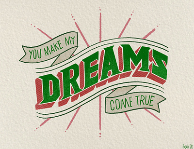 You Make My Dreams Come True design digital illustration hallandoates handlettering illustration lettering music pasibe design procreate songlyrics type