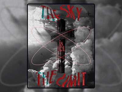 Graphic Design Poster Inspiration ~ Sky is no the Limit 2022 creative cross dark design figma frame gloomy graphic design horror illustration inspiration limit plakat poster poster design print religion sky wall art