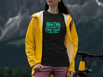 If you can dream it you can do it typography t shirt do it work