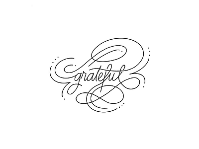grateful. custom type design grateful hand lettering lettering letterpress