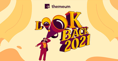 Look Back 2021 2021 adobe illustrator colorful design graphic design illustration joomshaper lookback memories number themeum typography ui ux vector