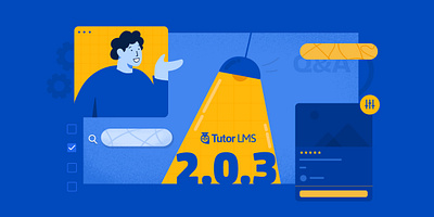 Blog Banner for Tutor LMS 2.0.3 adobe illustrator blog banner colorful concept design graphic design illustration it lamp lms online learning software tutor lms typography ui update ux vector website