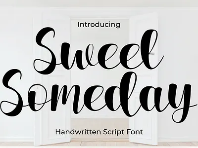Sweet Someday Script Font calligraphy elegant script