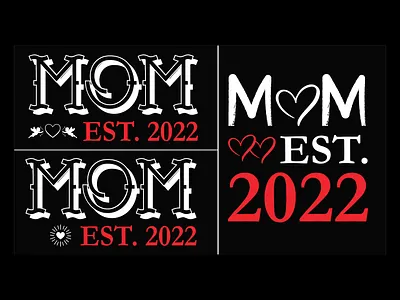 Mom Est. 2022 T-Shirt Design 2022 adobe illustrator adobe photoshop birthday branding dad design farmar graphic design illustration mom mom est. 2022 people shirt summer t shirt vector