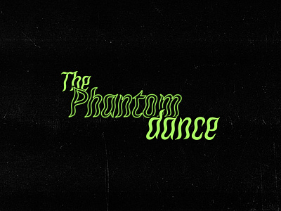 The Phantom dance - Horror Movie Logo brand design font halloween logo logotype movie photoshop poster retro scary tipography